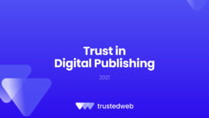Trust in Digital Publishing 2021